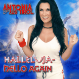 Antonia aus Tirol - Halleluja Hello Again